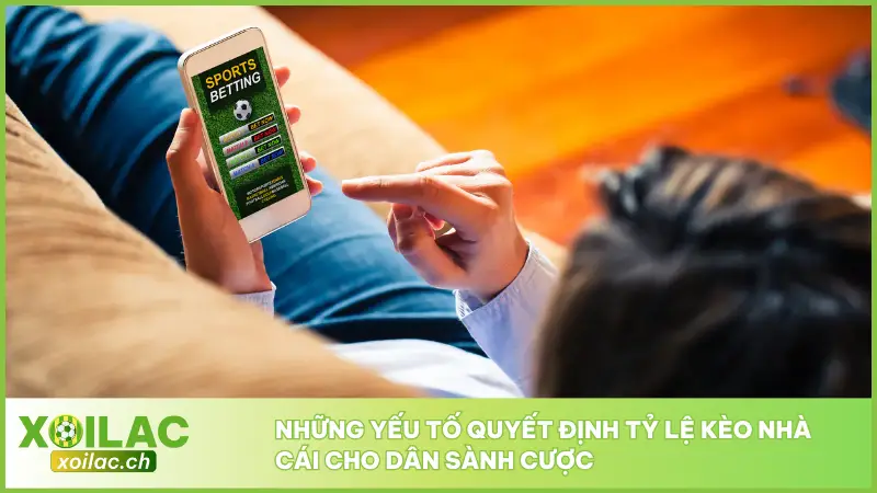 Người chơi cần nắm được các yếu tố cốt lõi ảnh hưởng đến quá trình định kèo