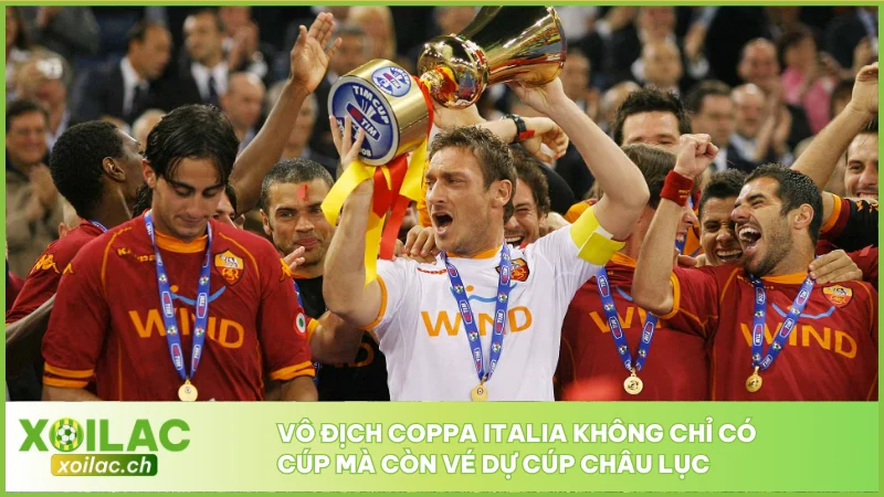 Vô địch Coppa Italia không chỉ có cúp mà còn vé dự cúp châu lục